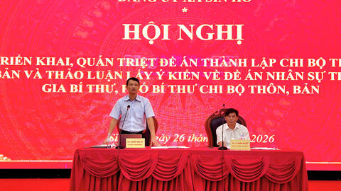 Hội nghị triển khai, quán triệt Đề án thành lập Chi bộ thôn, bản và thảo luận lấy ý kiến về Đề án nhân sự tham gia Bí thư, Phó Bí thư chi bộ thôn, bản